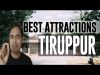 Best Attractions and Places to See in Tiruppur, India