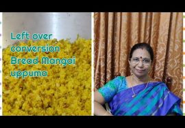 #Shorts 45:பிரட்டின் ஓரம் மற்றும் உள்ள பிரட்டை சுவையான மாங்காய் உப்புமா ஆக்கலாம் – Mallika Badrinath