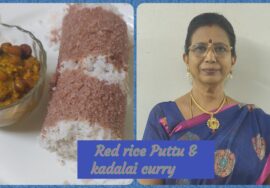 Kerala special Puttu&Kadalai curry with tips for Beginners/ கேரளா  ஸ்பெஷல் சிகப்பரிசிபுட்டு, கடலைகறி
